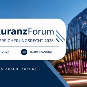 Aktuelle Entwicklungen im Versicherungsrecht 2026